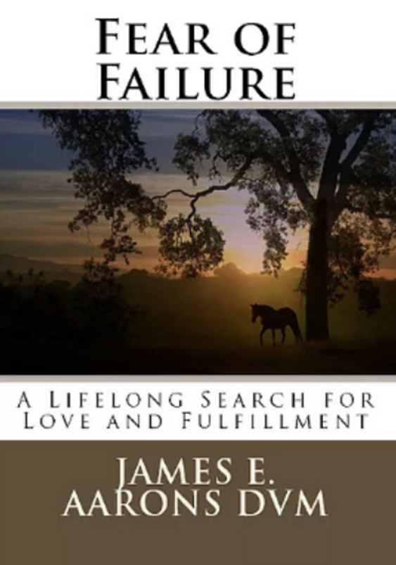 Fear of Failure, a Lifelong Search for Love and Fulfillment