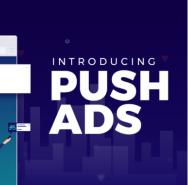 Push Ads: An Essential Guide For Effective Advertising
