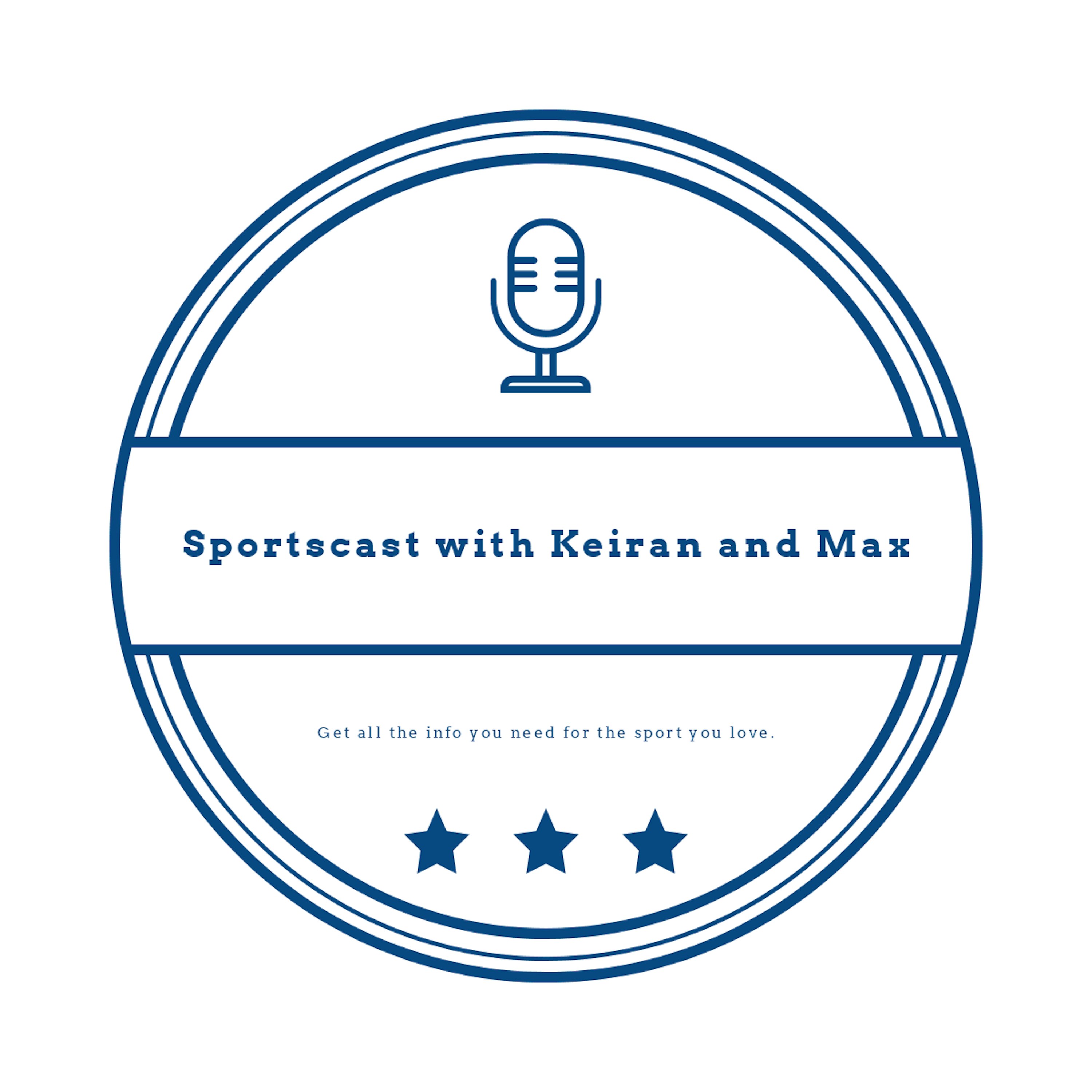 SportsCast with Keiran and Max