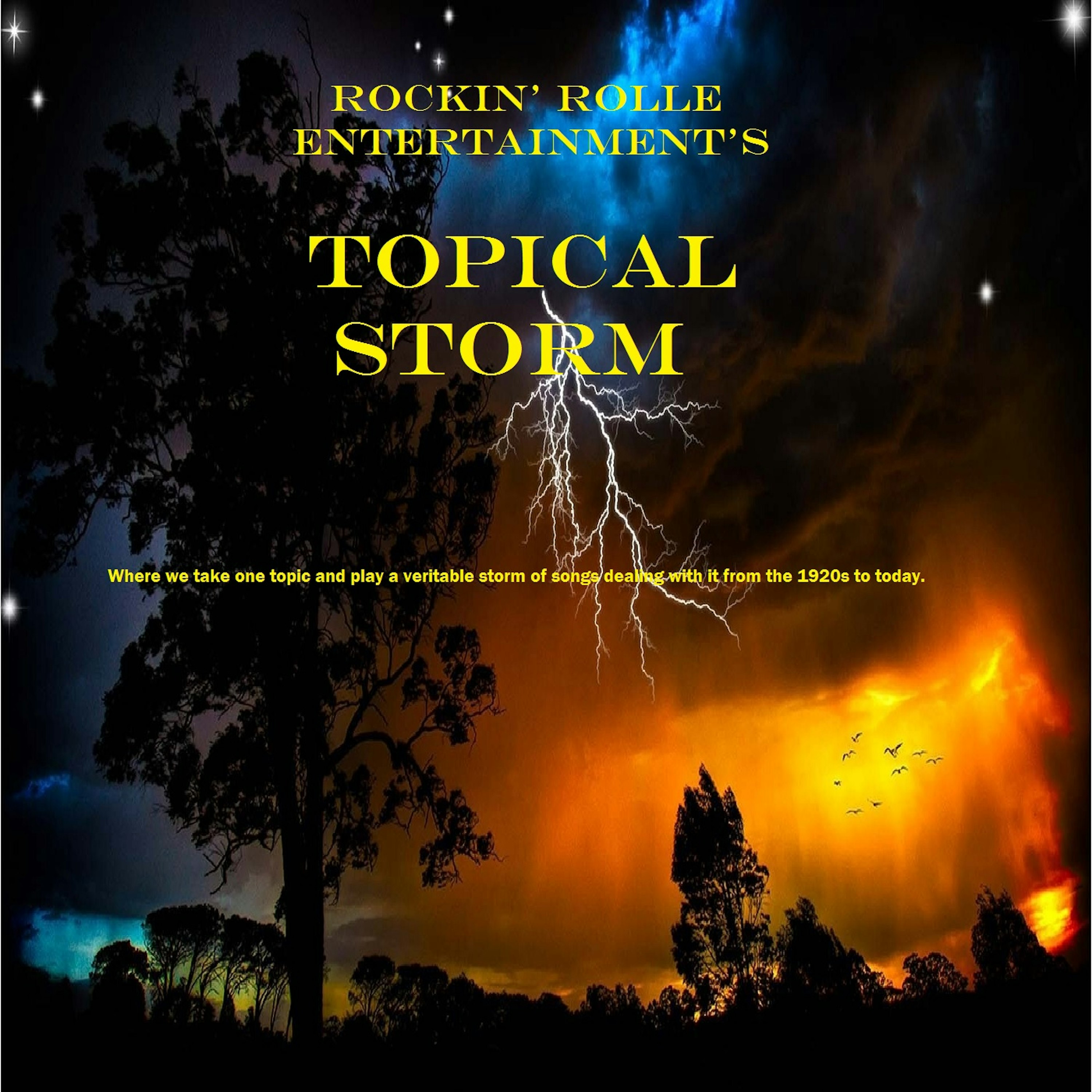 Rockin' Rolle Entertainment's TOPICAL STORM #1