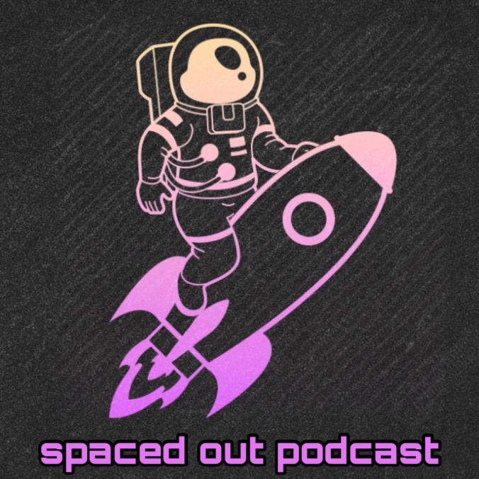 Spaced Out Podcast