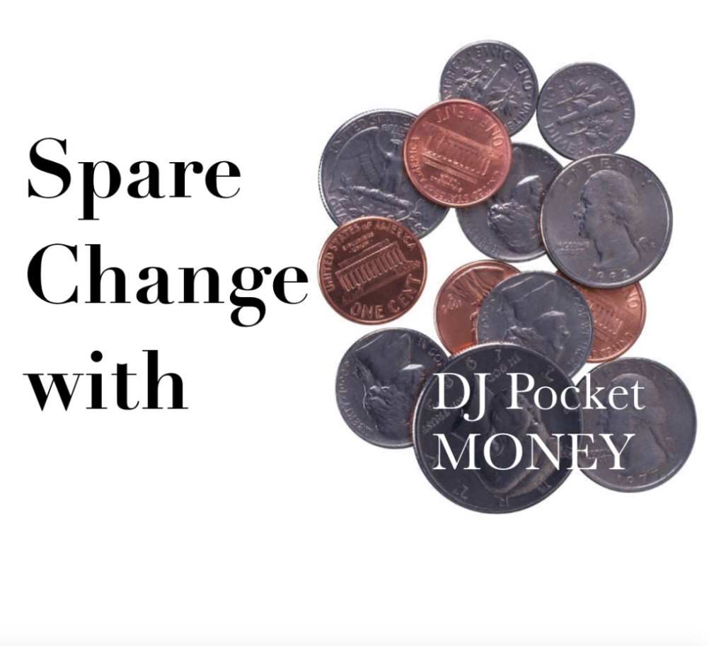 Spare Change with DJ Pocket Money