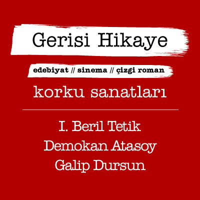 Gerisi Hikaye Korku Konuşmaları