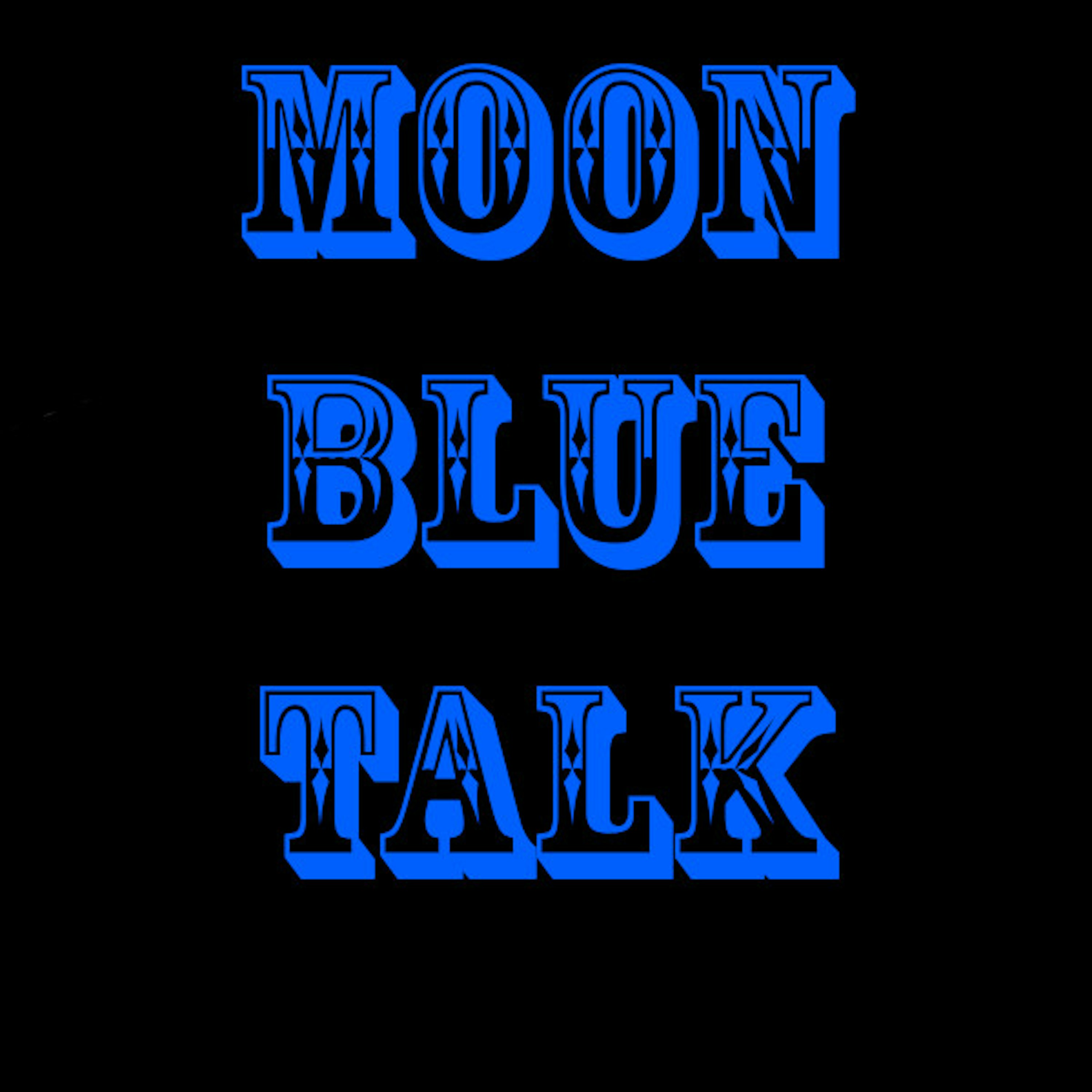 Moon Blue Talk episode 1