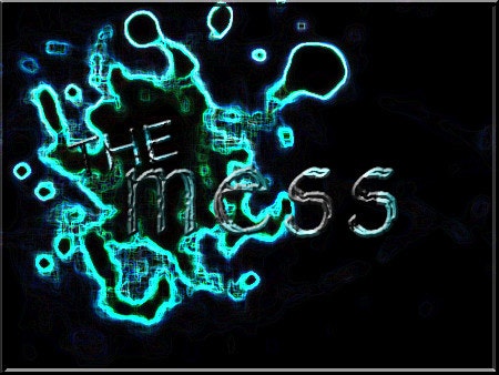The Mess
