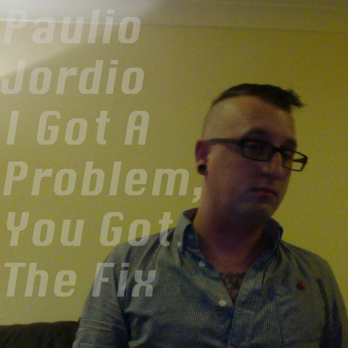 I Got A Problem, You Got The Fix