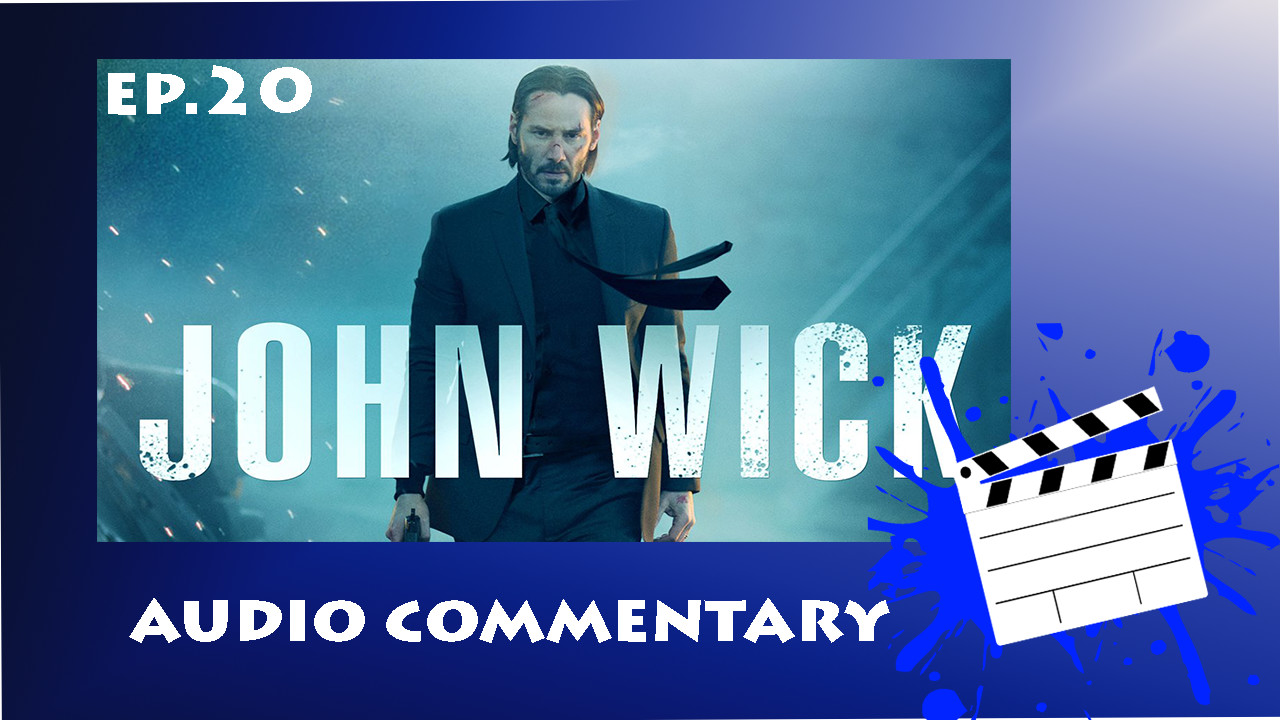 Episode 20 - John Wick episode artwork
