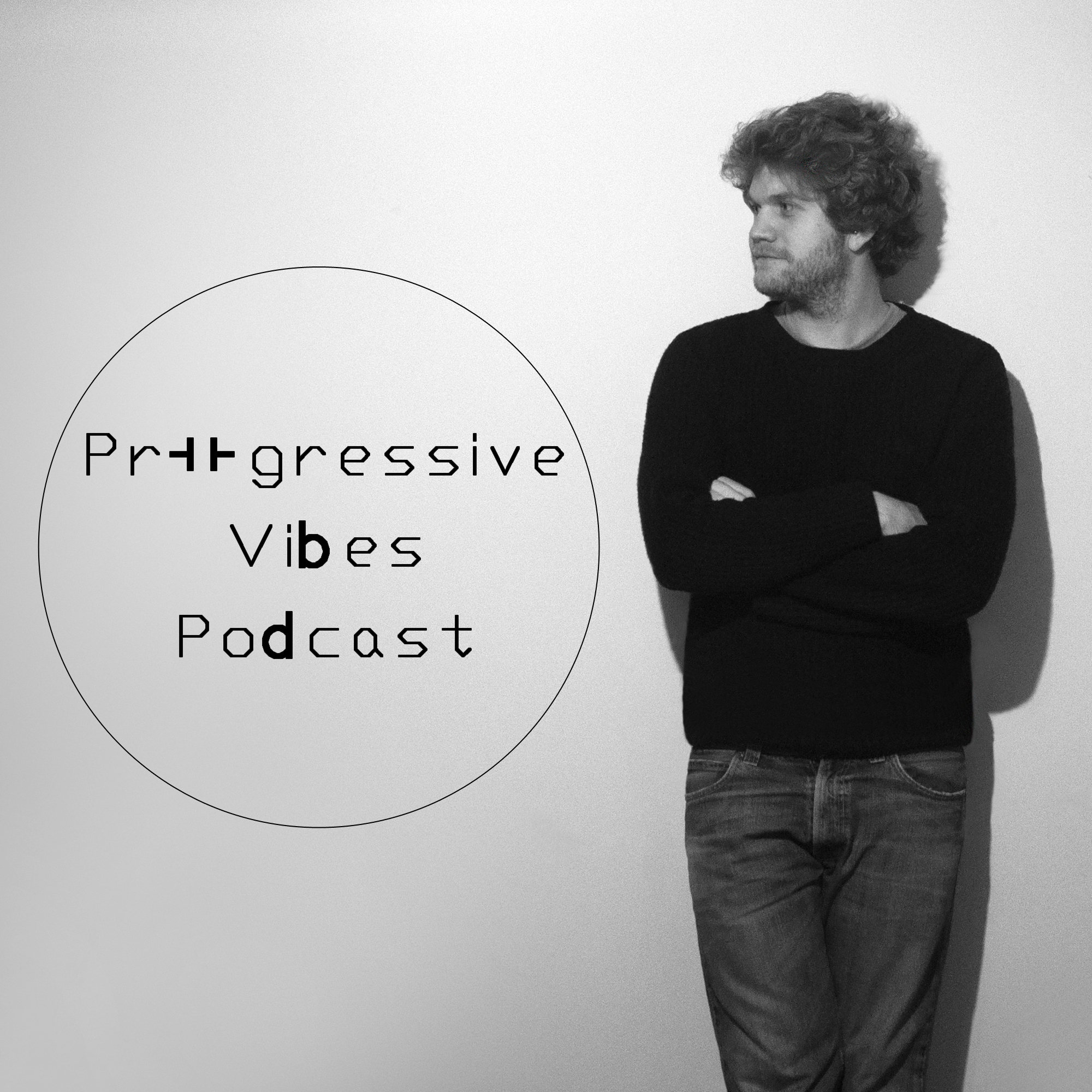 Progressive Vibes Podcast #1