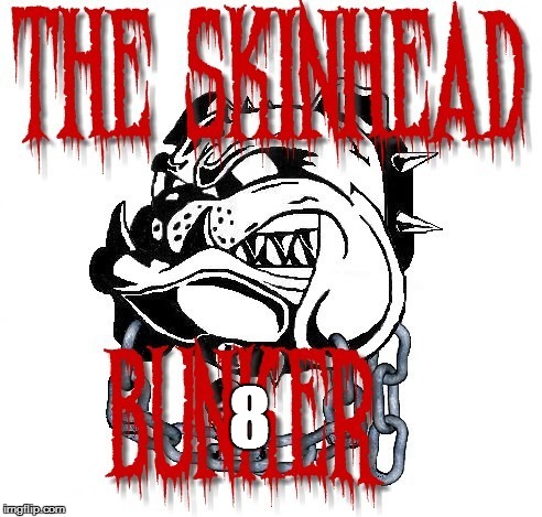 The Skinhead Bunker 8 episode artwork